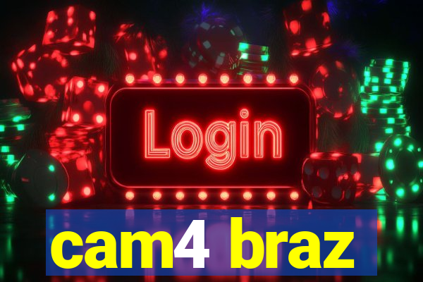 cam4 braz