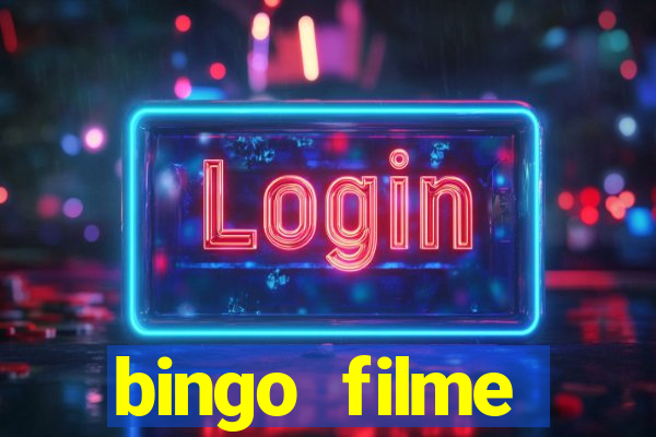 bingo filme completo dublado