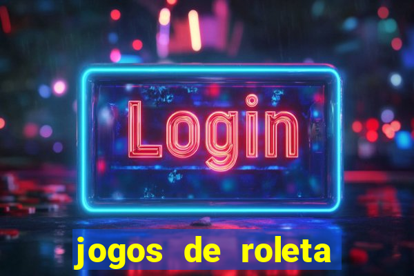 jogos de roleta para ganhar dinheiro via pix