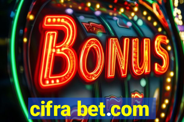 cifra bet.com