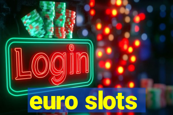 euro slots