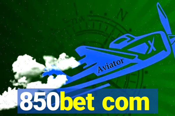 850bet com