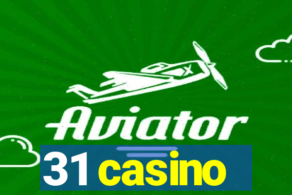 31 casino