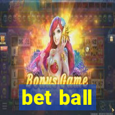 bet ball