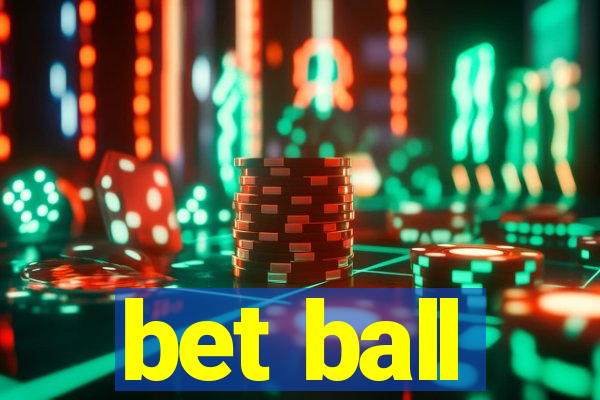 bet ball