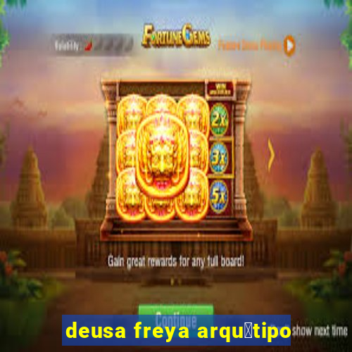 deusa freya arqu茅tipo