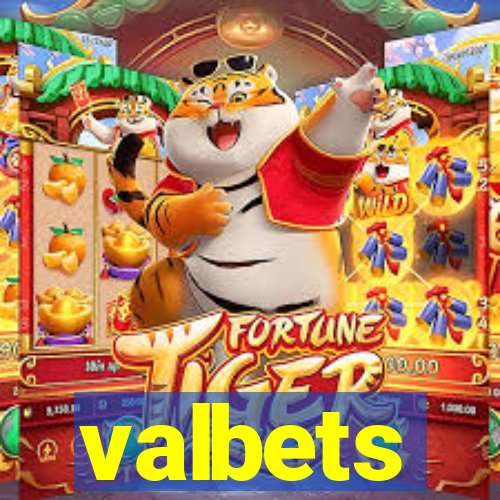 valbets