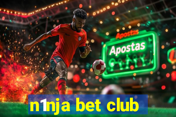 n1nja bet club