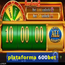 plataforma 600bet