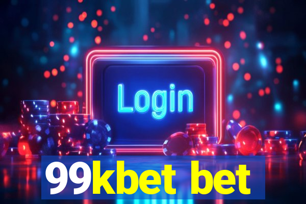 99kbet bet