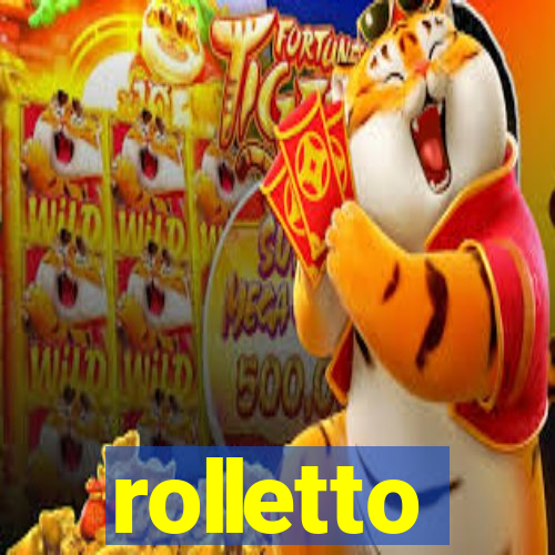 rolletto