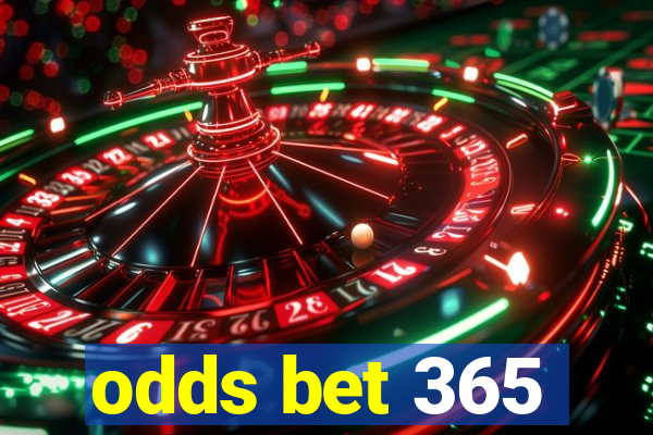 odds bet 365