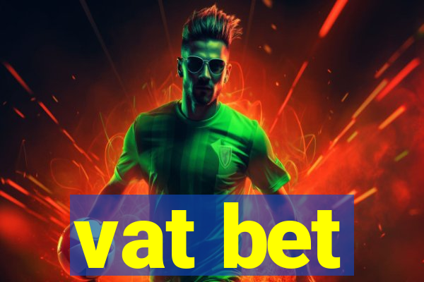 vat bet