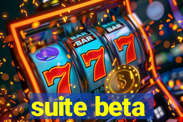 suite beta