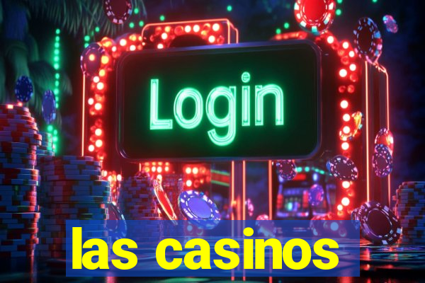 las casinos