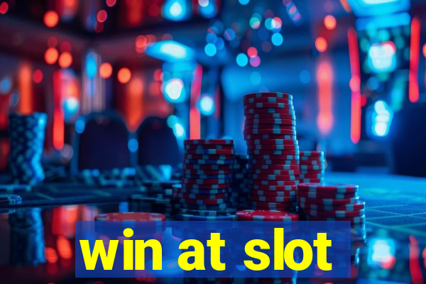 win at slot