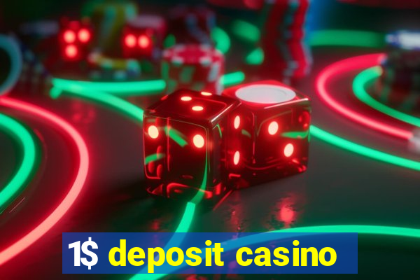 1$ deposit casino