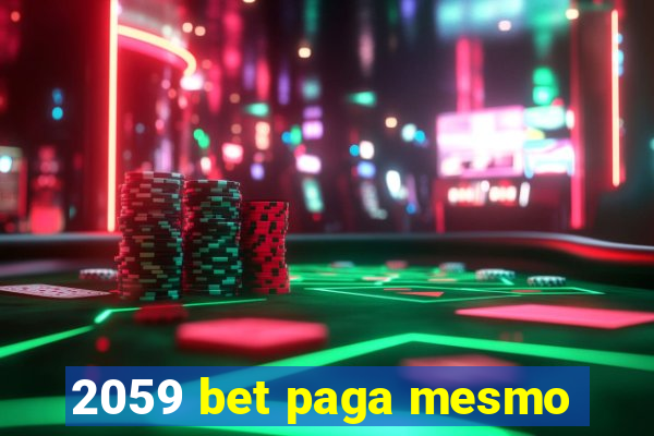 2059 bet paga mesmo