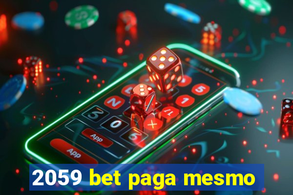 2059 bet paga mesmo