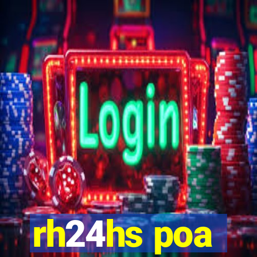 rh24hs poa