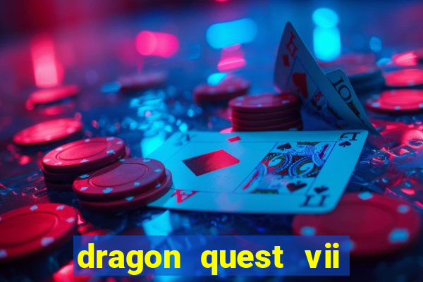 dragon quest vii ps1 rom pt-br