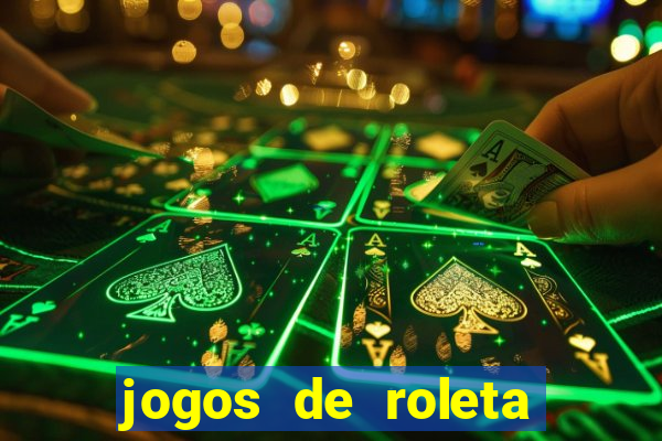 jogos de roleta gratis online