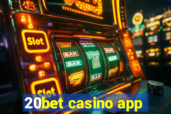 20bet casino app