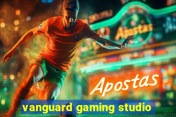 vanguard gaming studio