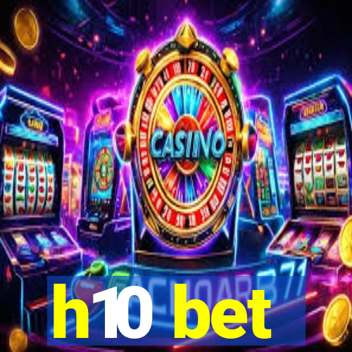 h10 bet