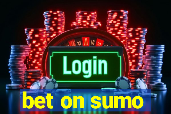 bet on sumo