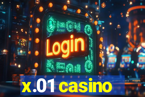 x.01 casino