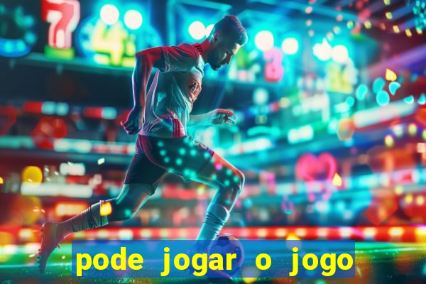 pode jogar o jogo do tigrinho