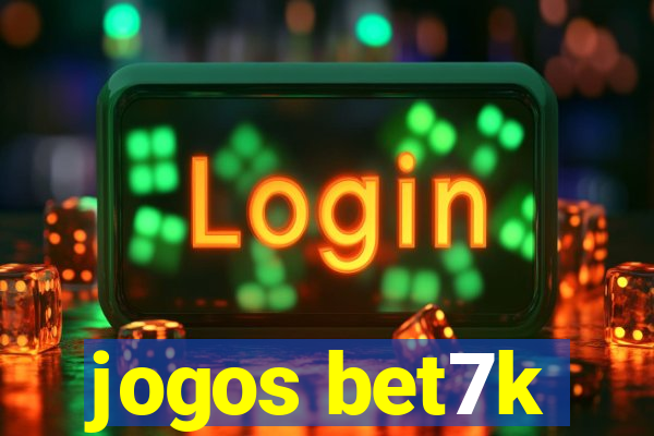 jogos bet7k