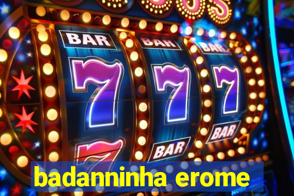 badanninha erome