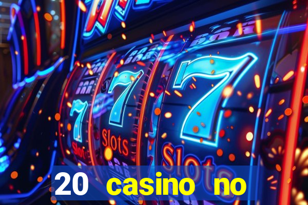 20 casino no deposit bonus