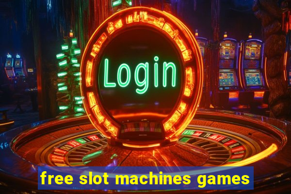 free slot machines games