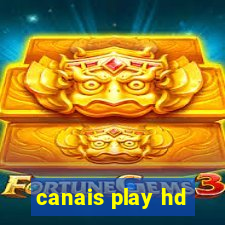 canais play hd