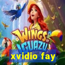 xvidio fay