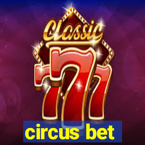 circus bet