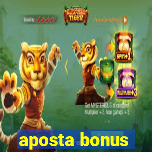 aposta bonus