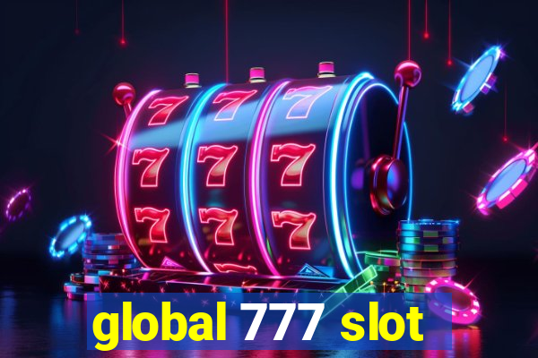 global 777 slot