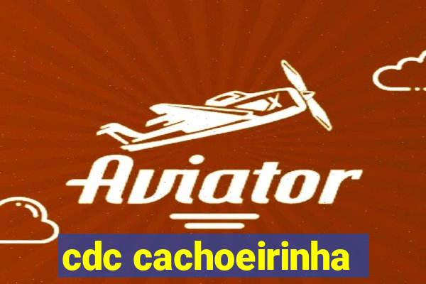 cdc cachoeirinha