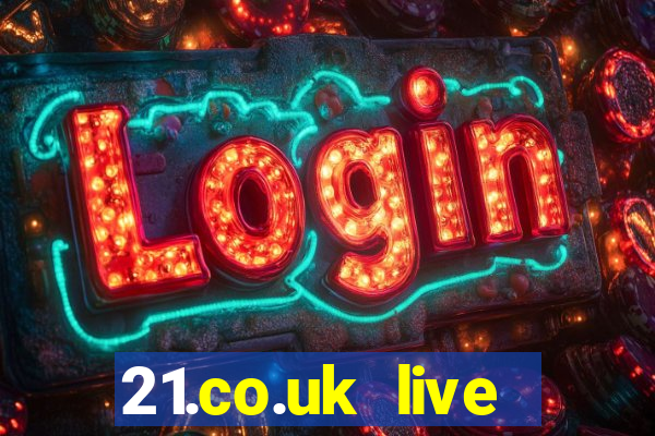 21.co.uk live casino bonus