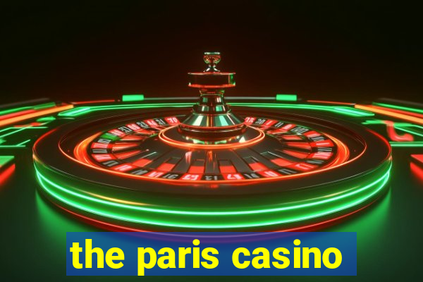 the paris casino