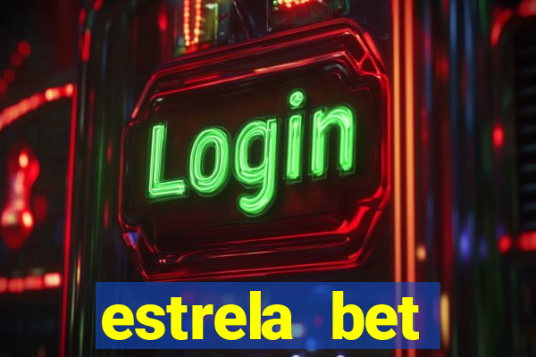 estrela bet depósito minimo