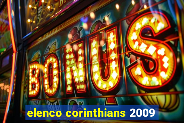 elenco corinthians 2009