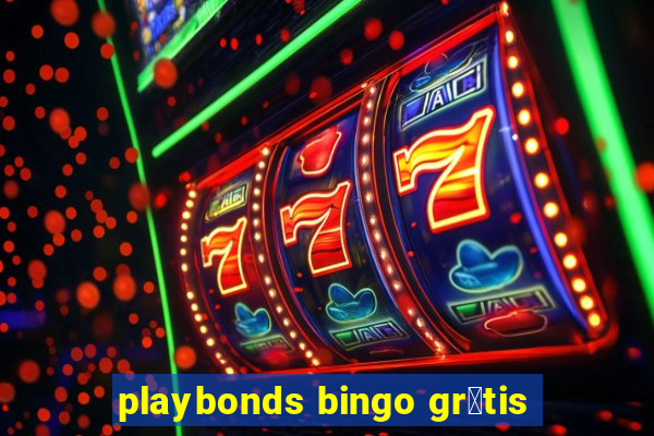 playbonds bingo gr谩tis