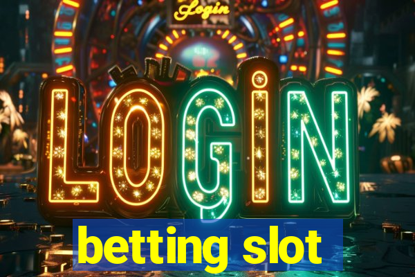 betting slot