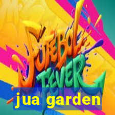 jua garden