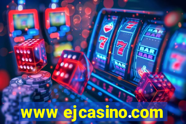 www ejcasino.com